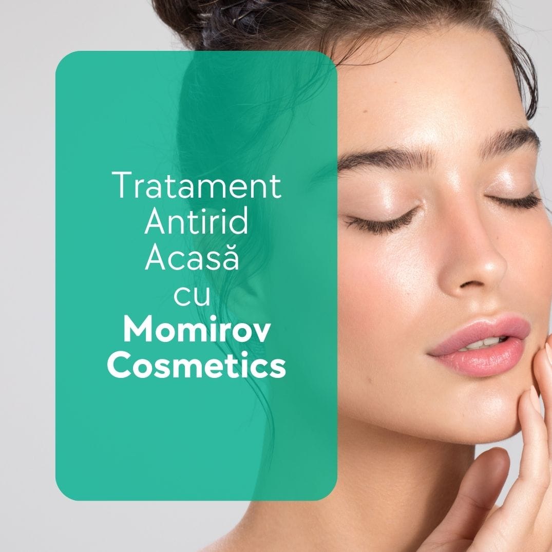 Tratament Antirid Acasă cu Momirov Cosmetics